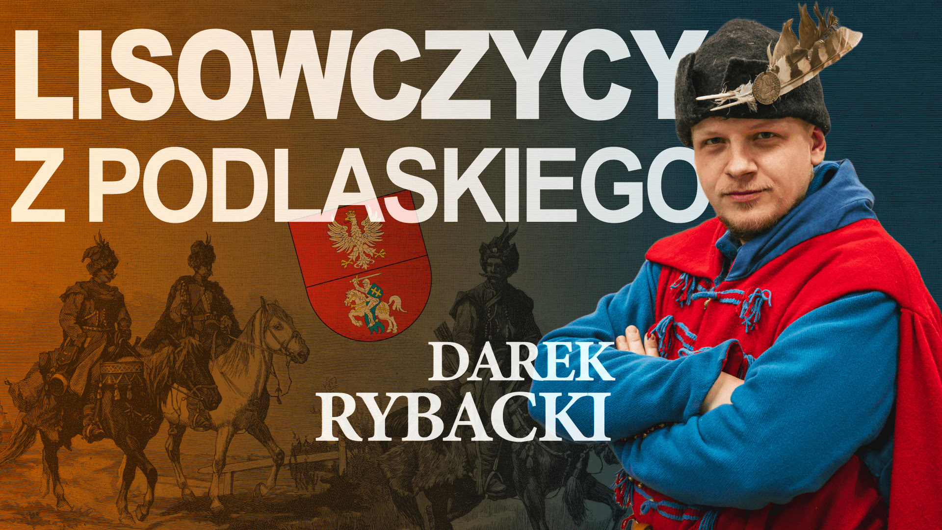 Lisowczycy z podlaskiego